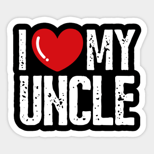I Love my uncle Design Family Sticker